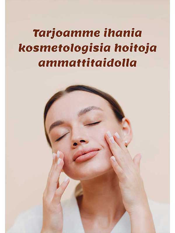 Juliste Ihania kosmetologisia hoitoja
